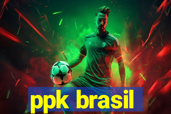 ppk brasil